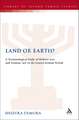 Land or Earth?: A Terminological Study of Hebrew 'eres' and Aramaic 'ara' in the Graeco-Roman Period