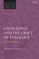 David Jones and the Craft of Theology: Becoming Beauty