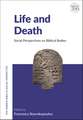 Life and Death: Social Perspectives on Biblical Bodies