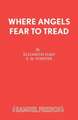 Where Angels Fear to Tread