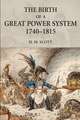 The Birth of a Great Power System, 1740-1815