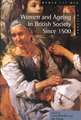 Women and Ageing in British Society since 1500