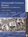 Nineteenth-Century Russia: Opposition to Autocracy