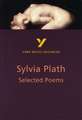 Selected Poems of Sylvia Plath (York Notes Advanced) English Literature Study Guide - for 2025, 2026 exams