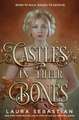 Castles in Their Bones
