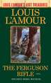 The Ferguson Rifle (Louis l'Amour's Lost Treasures)