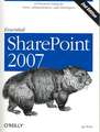 Essential SharePoint: A Practical Guide for Users, Administrators and Developers