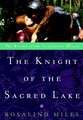 The Knight of the Sacred Lake