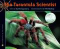 The Tarantula Scientist