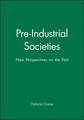 Pre–Industrial Societies – New Perspectives on the Past