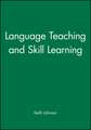 Language Teaching and Skill Learning