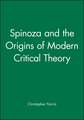 Spinoza & the Origins of Modern Critical Theory