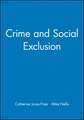 Crime and Social Exclusion