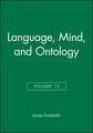 Philosophical Perspectives, 12, Language, Mind, And Ontology, 1998