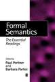 Formal Semantics – The Essential Readings