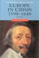 Europe in Crisis 1598–1648 Second Edition