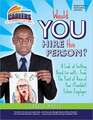 Would You Hire This Person?: A Look at Getting Hired (or Not!)...from the Point of View of Your (Possible) Future Employer