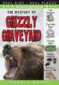 The Mystery at Grizzly Graveyard