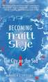 Becoming Truitt Skye