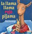 La Llama Llama Rojo Pijama = Llama Llama Red Pajama