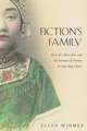 Fiction′s Family – Zhan Xi, Zhan Kai, and the Business of Women in Late–Qing China