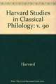 Harvard Studies in Classical Philology V 90