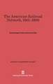 The American Railroad Network, 1861-1890