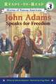 John Adams Speaks for Freedom