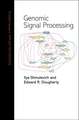 Genomic Signal Processing