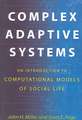 Complex Adaptive Systems – An Introduction to Computational Models of Social Life