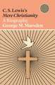 C. S. Lewis`s Mere Christianity – A Biography