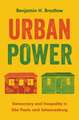 Urban Power – Democracy and Inequality in São Paulo and Johannesburg