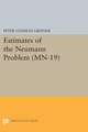 Estimates of the Neumann Problem. (MN–19), Volume 19