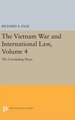 The Vietnam War and International Law, Volume 4 – The Concluding Phase