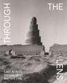 Through the Lens – Latif Al Ani′s Visions of Ancient Iraq