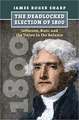 The Deadlocked Election of 1800: Jefferson, Burr, and the Union in the Balance