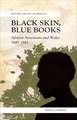 Black Skin, Blue Books: African Americans and Wales 1845-1945