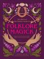 The Witch of the Forest's Guide to Folklore Magick