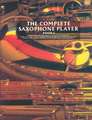 The Complete Saxophone Player Book 1