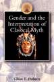 Gender and the Interpretation of Classical Myth