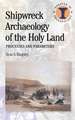 Shipwreck Archaeology of the Holy Land: Processes and Parameters