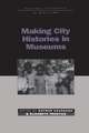 Making City Histories in Museums