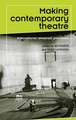 Making Contemporary Theatre