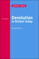 Devolution in Britain Today