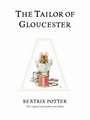 The Tailor of Gloucester: The original and authorized edition