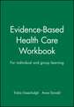 Evidence Based Health Care Workbook