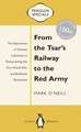 From the Tsar's Railway to the Red Army