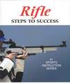 Rifle – Steps to Success