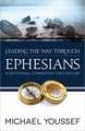 Leading the Way Through Ephesians