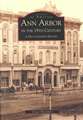 Ann Arbor in the 19th Century: A Photographic History